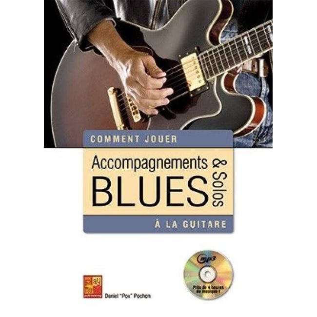 Pochon", "Daniel ""Pox"" - Accompagnements et solos blues à la guitare