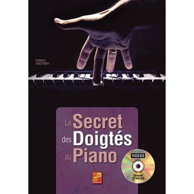 Dautigny, Frédéric - Le secret des doigtés au piano