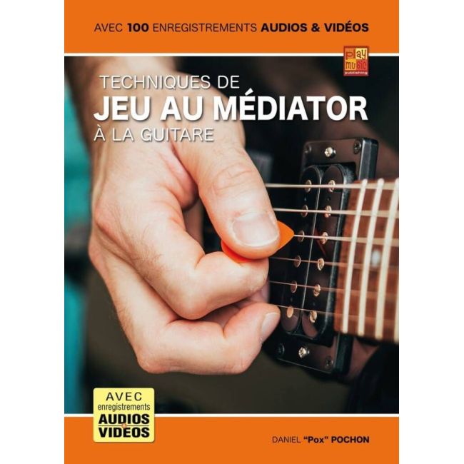 Pochon, Daniel - Techniques de jeu au médiator à la guitare