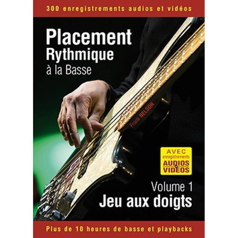 Nelson, Frank - Placement rythmique à la basse - Jeu aux doigts