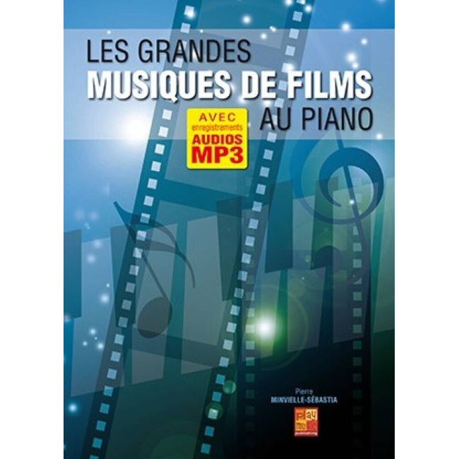 Minvielle-Sébastia, Pierre - Les grandes musiques de film au piano