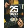 25 Bossa Nova For Guitar