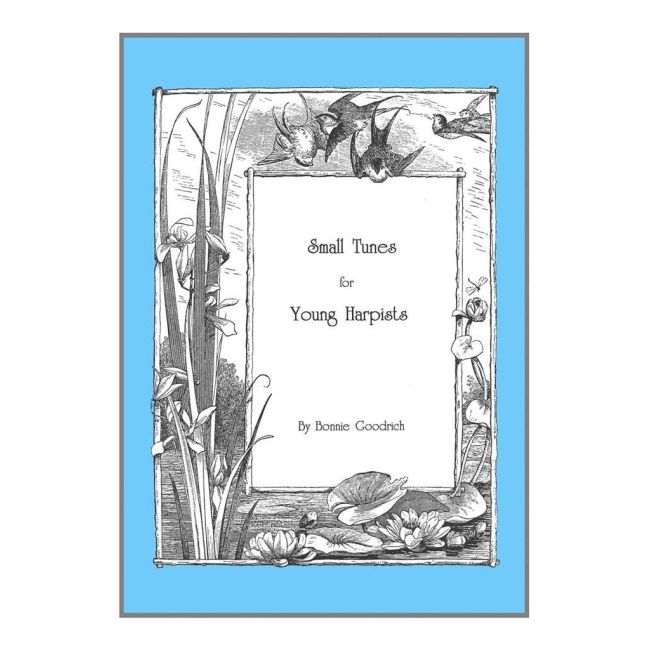 Goodrich, Bonnie - Small Tunes for Young Harpists