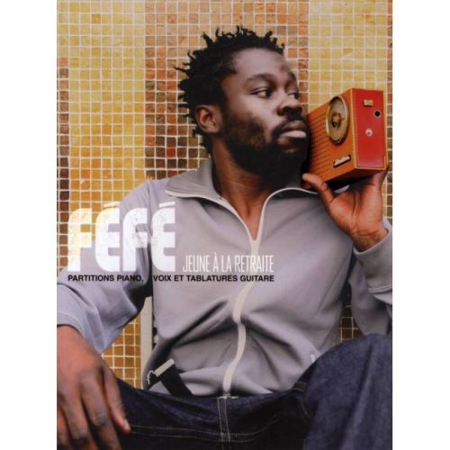 Fefe - Jeune A La Retraite