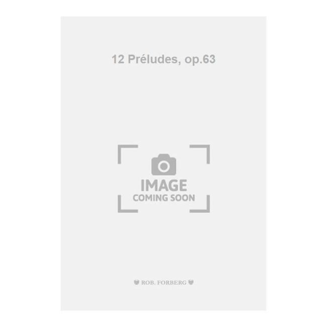 Arensky, Anton Stepanovich - 12 Préludes, op.63