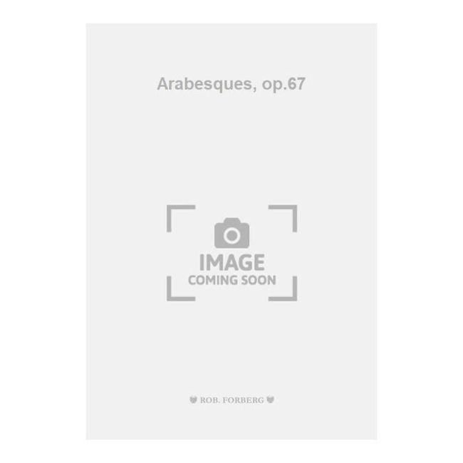Arensky, Anton Stepanovich - Arabesques, op.67