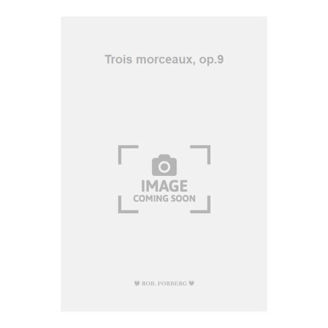 Tchaikovsky, Pyotr Ilyich - Trois morceaux, op.9