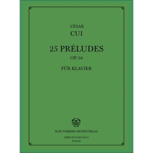 Cui, César - 25 Préludes,...