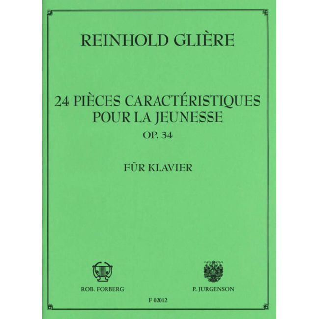 Glière, Reinhold - 24 pieces characteristiques pour la jeunesse