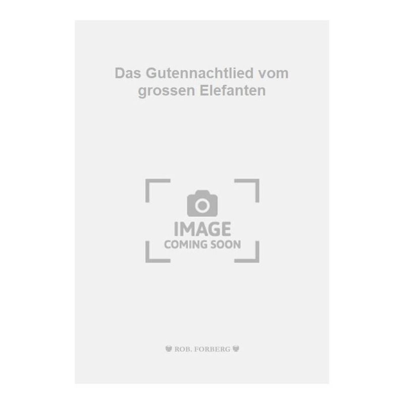 Wolpert, Franz Alfons - Das Gutennachtlied vom grossen Elefanten
