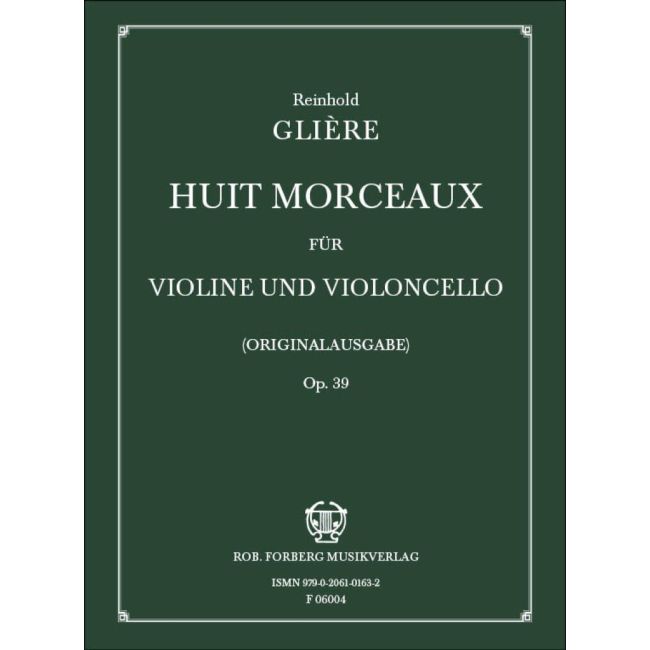 Glière, Reinhold - 8 Morceaux Opus 39