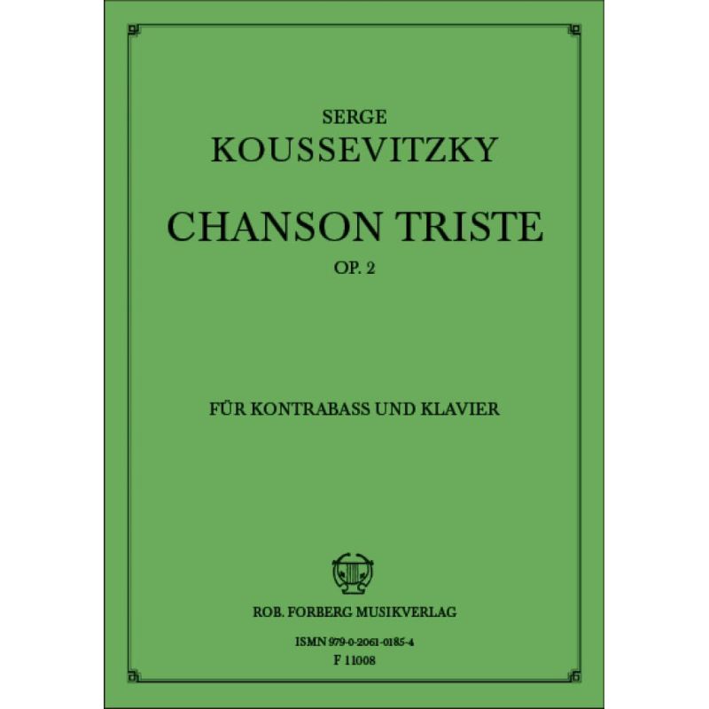 Kusevitskyá, Sergey Aleksandrovich - Chanson triste, op.2