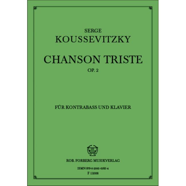Kusevitskyá, Sergey Aleksandrovich - Chanson triste, op.2