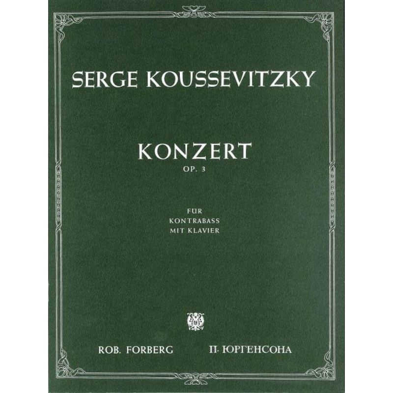 Koussevitzky, Sergei - Konzert für Kontrabass und Orchester, op.3