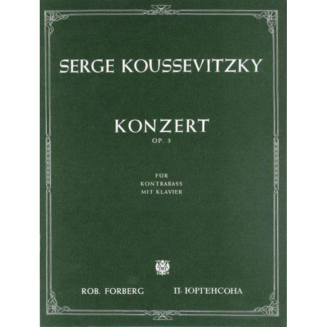 Koussevitzky, Sergei - Konzert für Kontrabass und Orchester, op.3