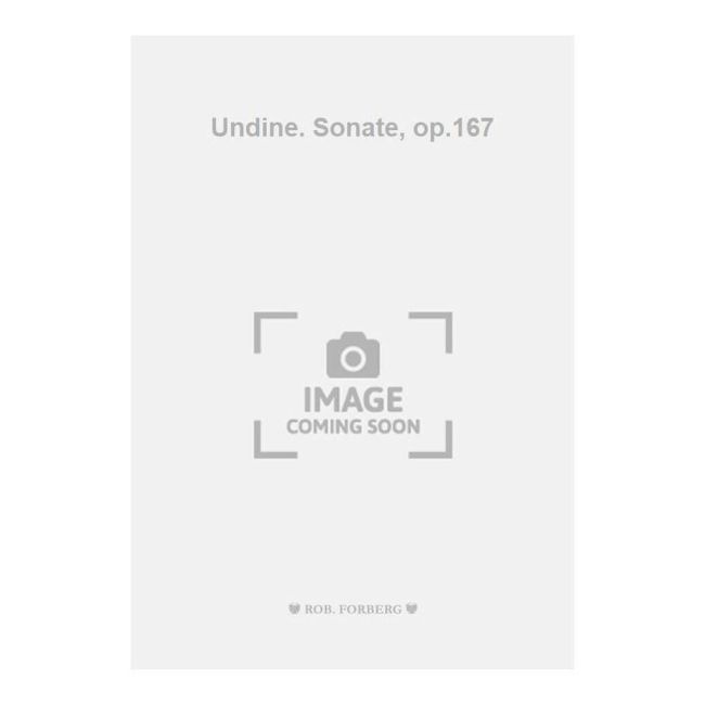 Reinecke, Carl - Undine. Sonate, op.167