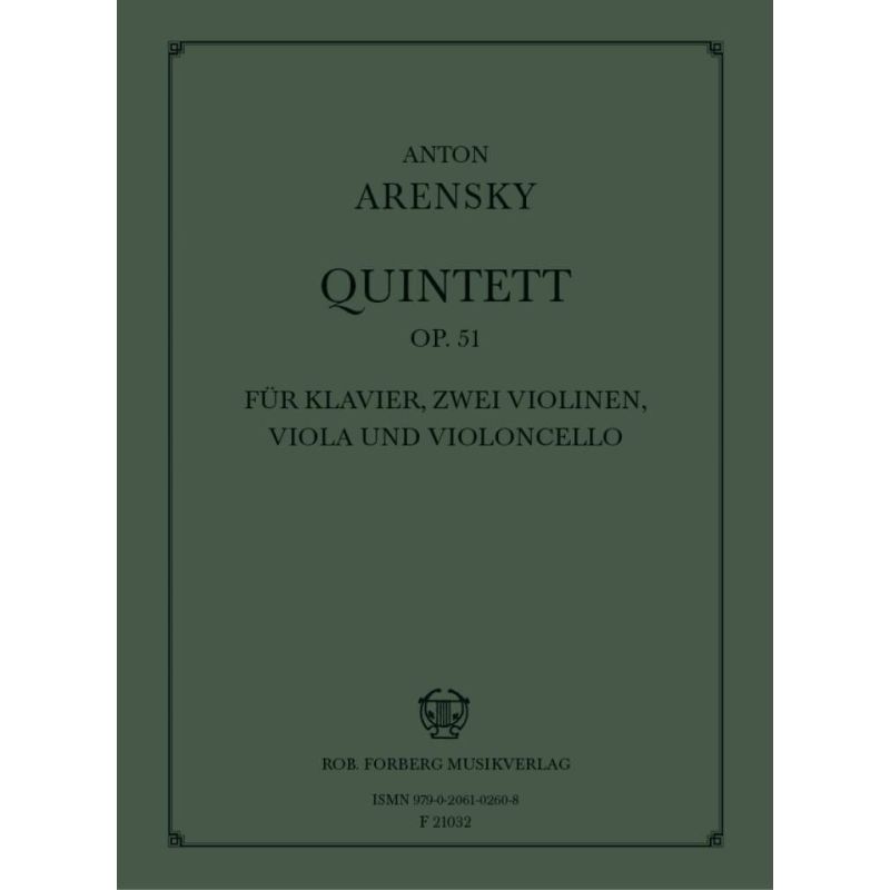 Arensky, Anton Stepanovich - Quintett, op.51