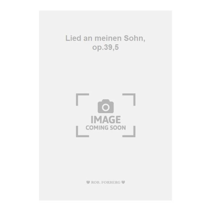 Strauss, Richard - Lied an meinen Sohn, op.39,5