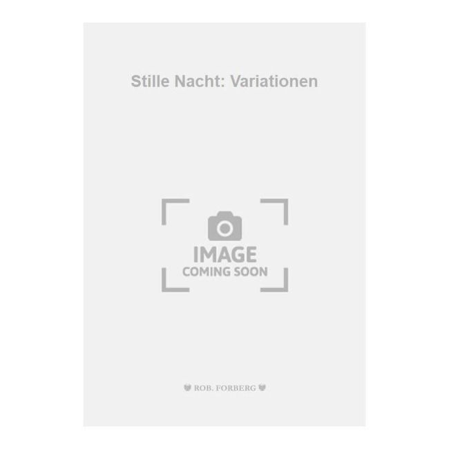 Fried, Walter - Stille Nacht: Variationen