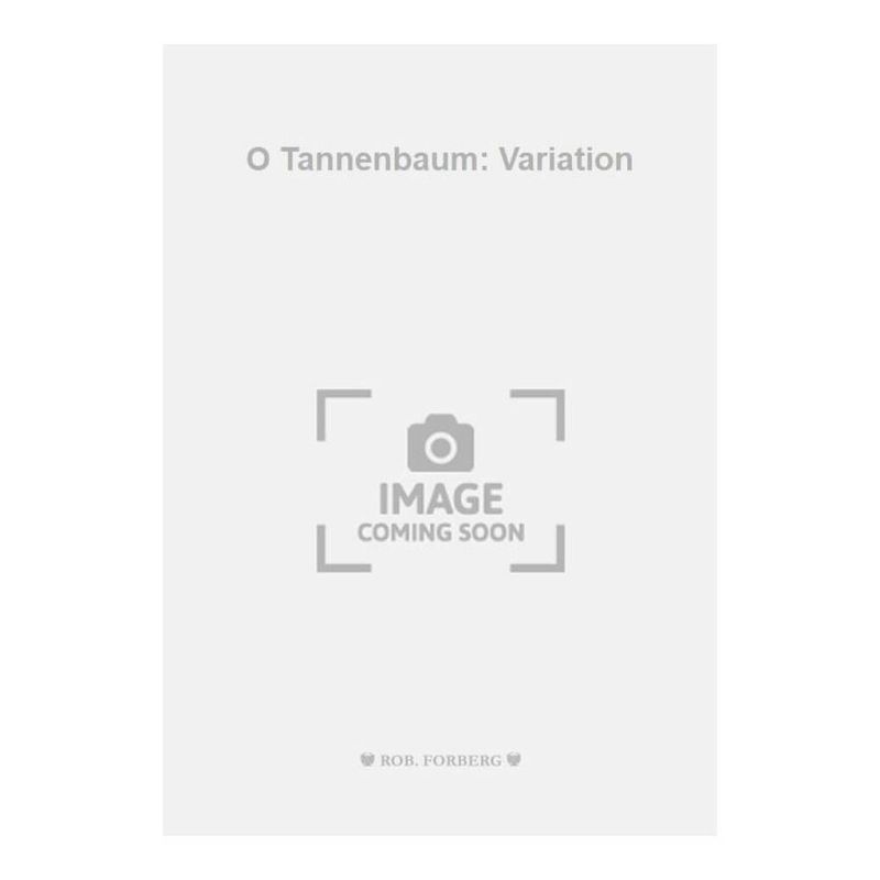 Walter, Fried - O Tannenbaum: Variation
