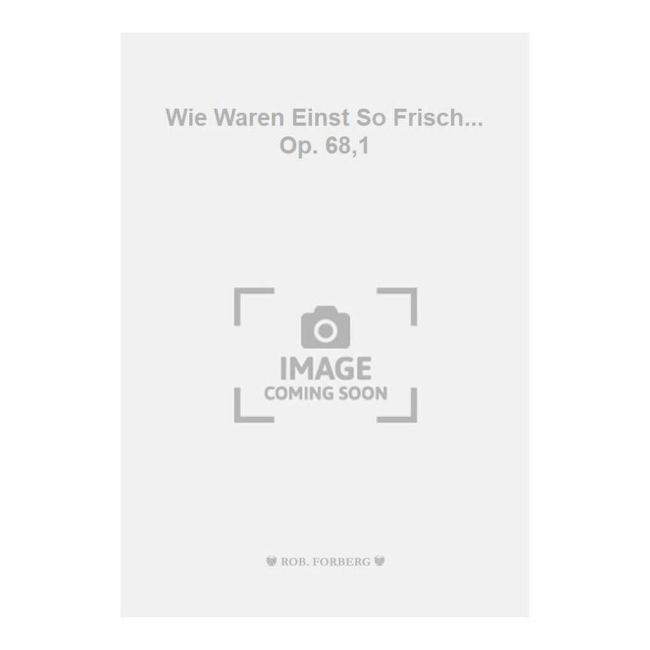 Arensky, Anton Stepanovich - Wie Waren Einst So Frisch... Op. 68,1