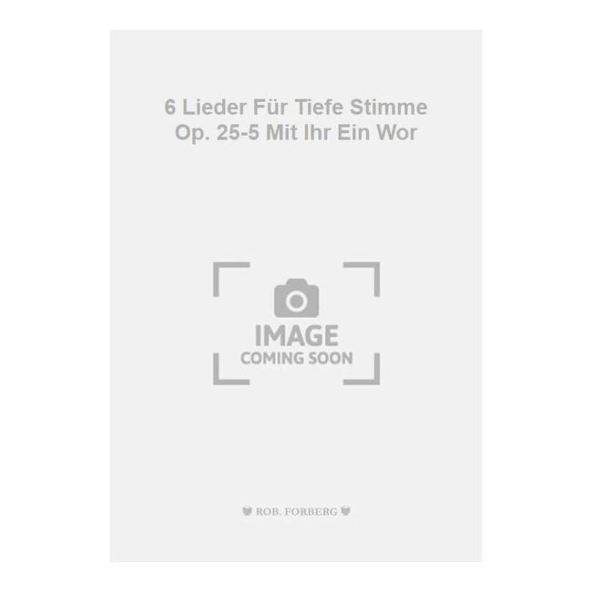 Tchaikovsky, Pyotr Ilyich - 6 Lieder Für Tiefe Stimme Op. 25-5 Mit Ihr Ein Wor