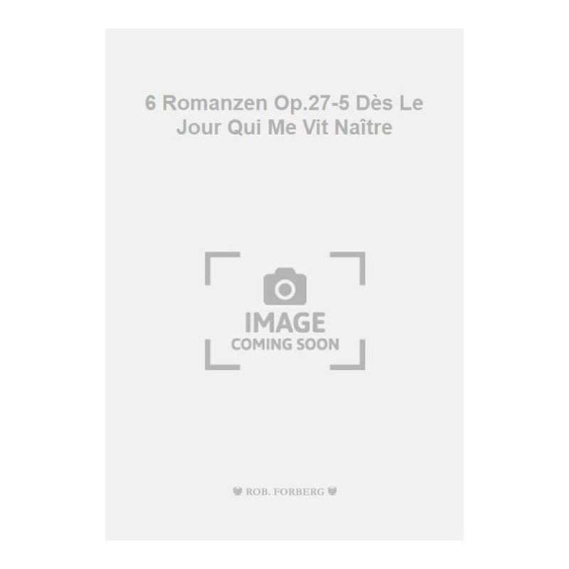 Tchaikovsky, Pyotr Ilyich - 6 Romanzen Op.27-5 Dès Le Jour Qui Me Vit Naître