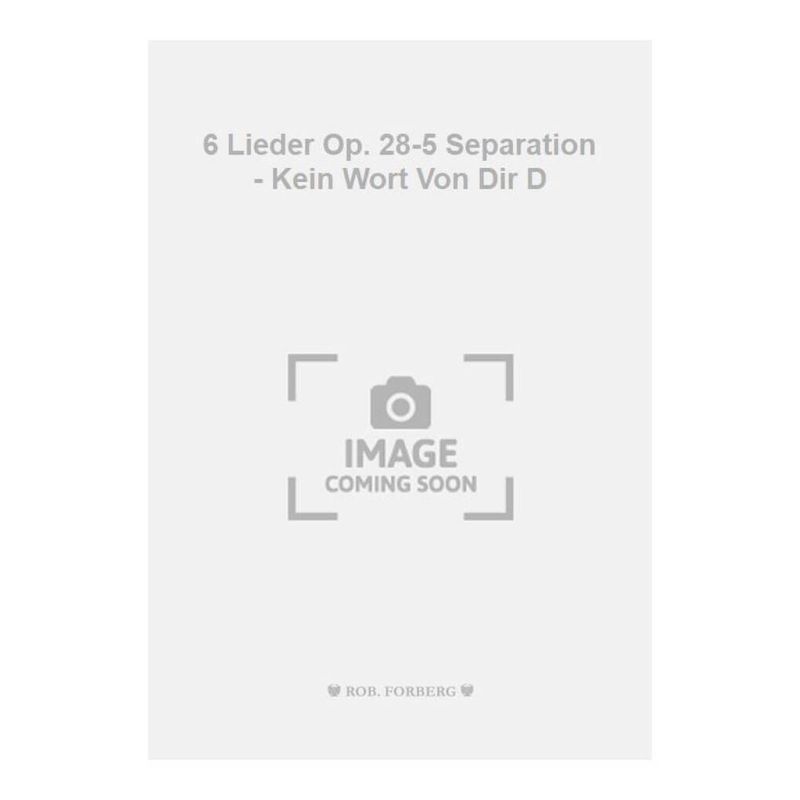 Tchaikovsky, Pyotr Ilyich - 6 Lieder Op. 28-5 Separation - Kein Wort Von Dir D