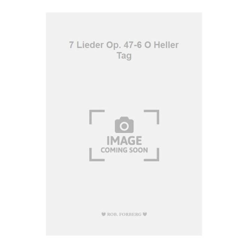 Tchaikovsky, Pyotr Ilyich - 7 Lieder Op. 47-6 O Heller Tag