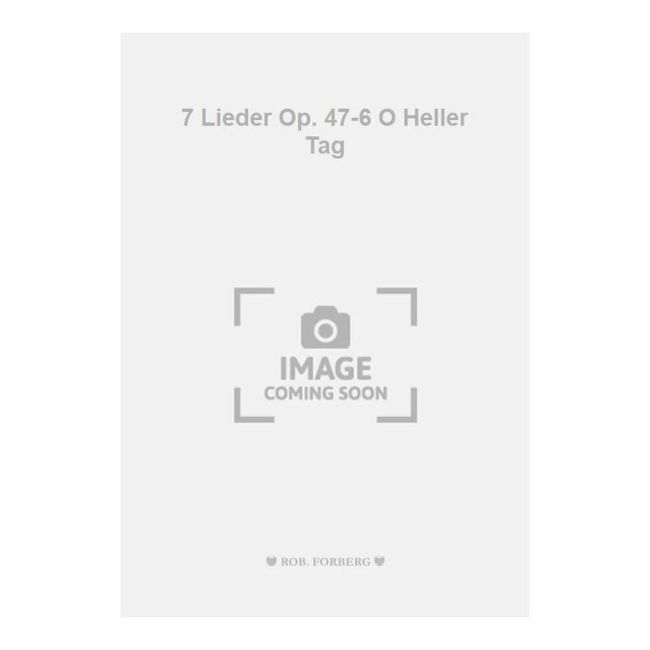 Tchaikovsky, Pyotr Ilyich - 7 Lieder Op. 47-6 O Heller Tag
