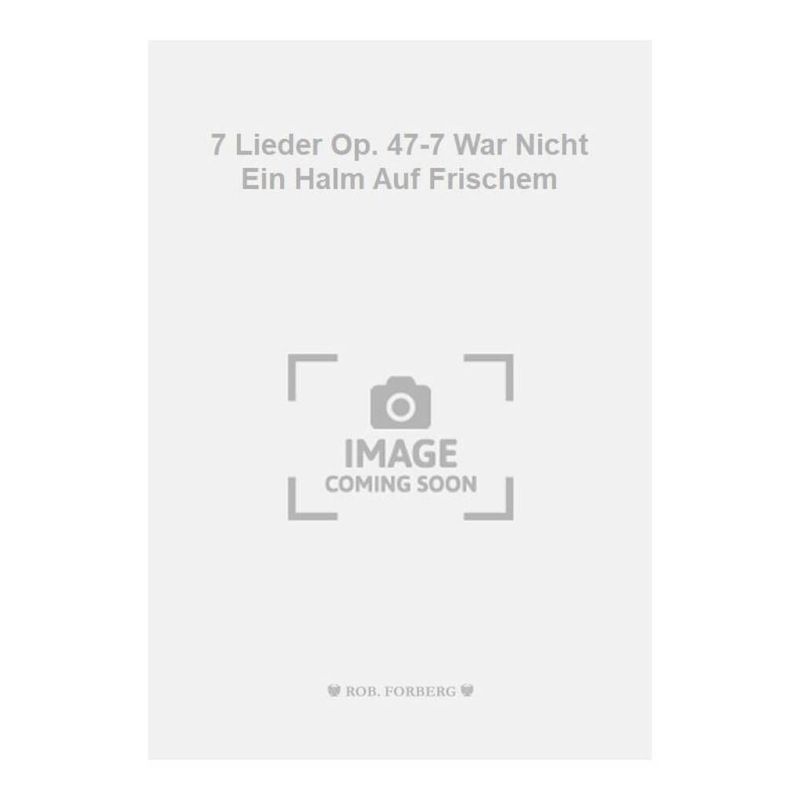Tchaikovsky, Pyotr Ilyich - 7 Lieder Op. 47-7 War Nicht Ein Halm Auf Frischem