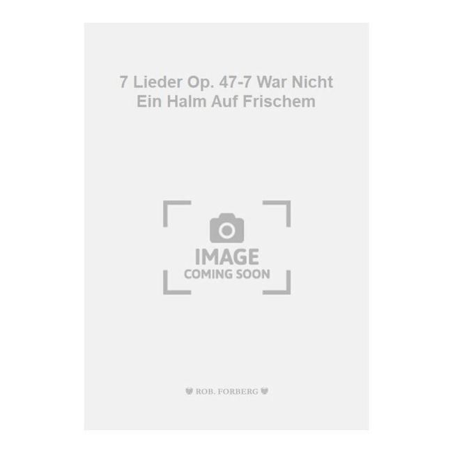 Tchaikovsky, Pyotr Ilyich - 7 Lieder Op. 47-7 War Nicht Ein Halm Auf Frischem