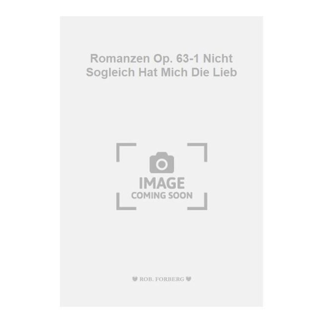 Tchaikovsky, Pyotr Ilyich - Romanzen Op. 63-1 Nicht Sogleich Hat Mich Die Lieb