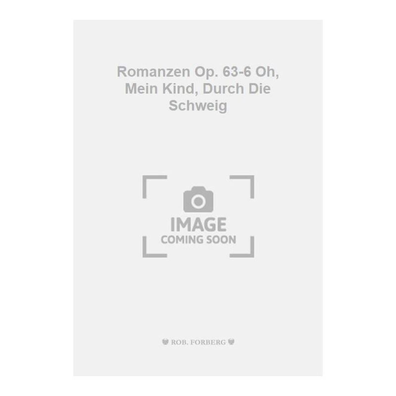 Tchaikovsky, Pyotr Ilyich - Romanzen Op. 63-6 Oh, Mein Kind, Durch Die Schweig