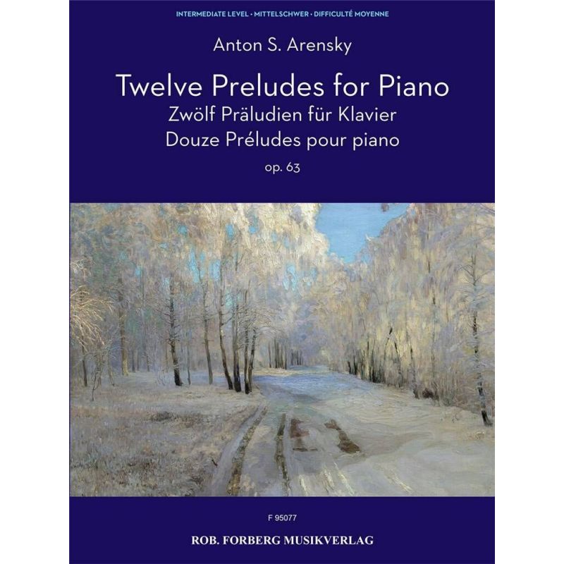 Arensky, Anton Stepanovich - 12 Preludes Op. 63
