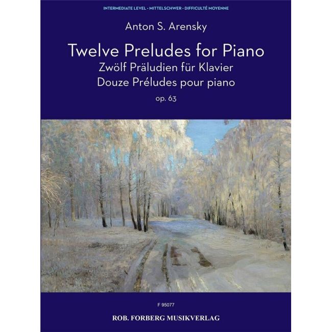 Arensky, Anton Stepanovich - 12 Preludes Op. 63