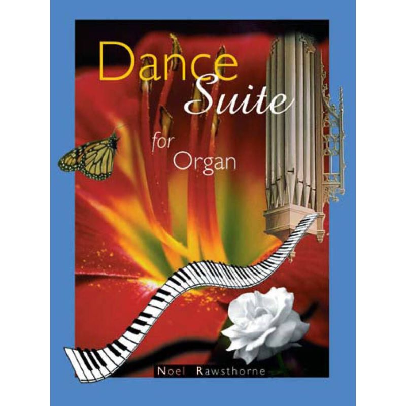 Rawsthorne, Noel - Dance Suite for Organ