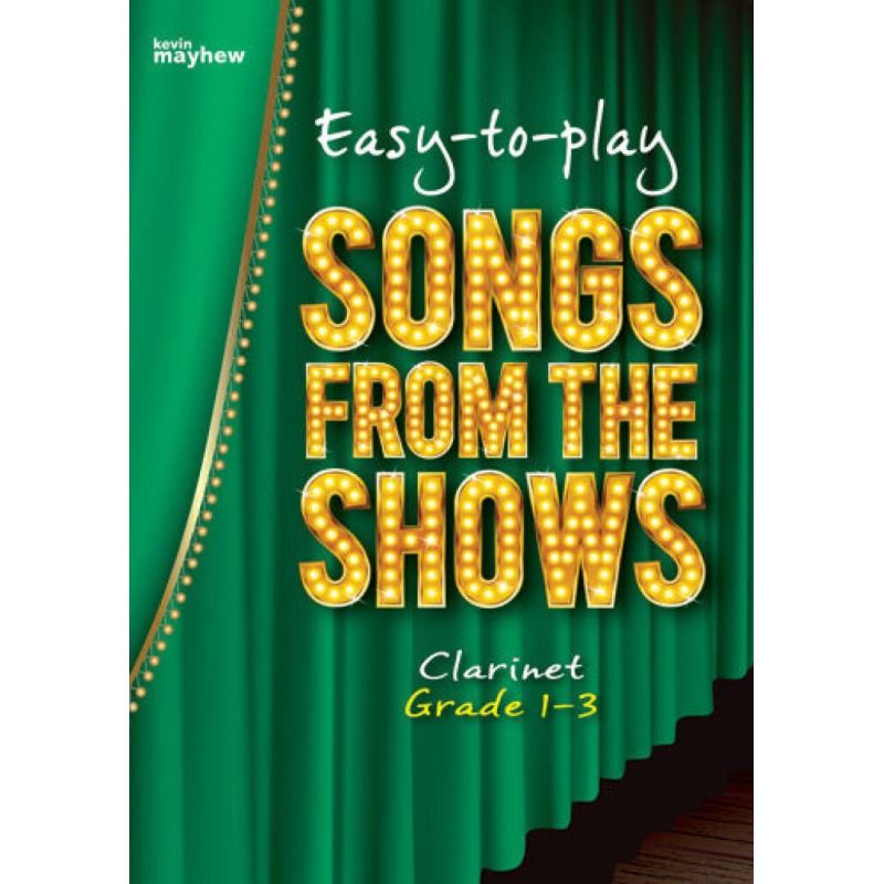 Easy-to-play Songs from the Shows - Clarinet