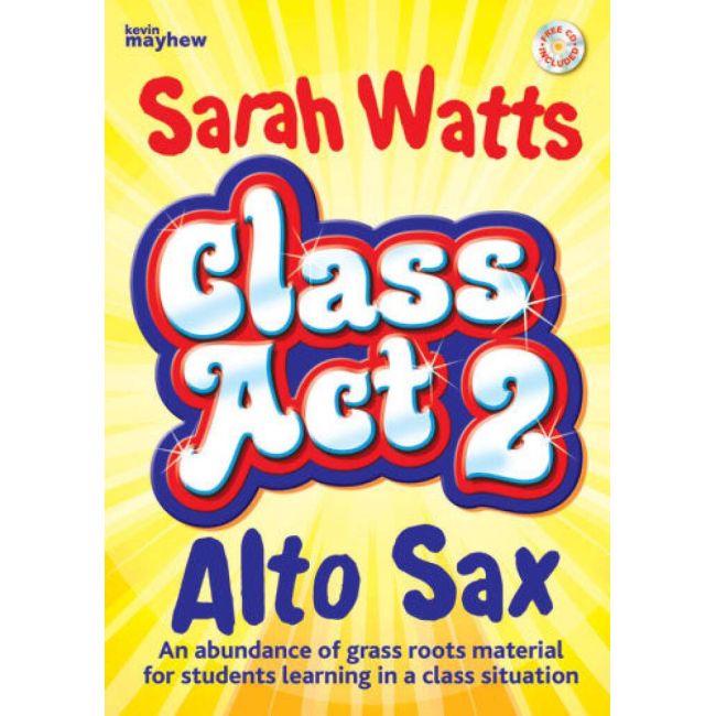Watts, Sarah - Class Act 2 Alto Sax - Teacher