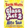 Watts, Sarah - Class Act 2 Alto Sax - Teacher
