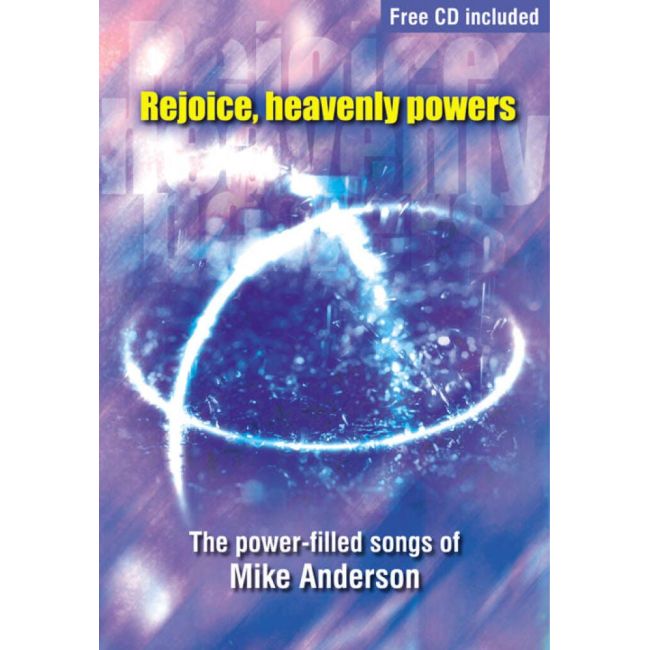Anderson, Mike - Rejoice, Heavenly Powers