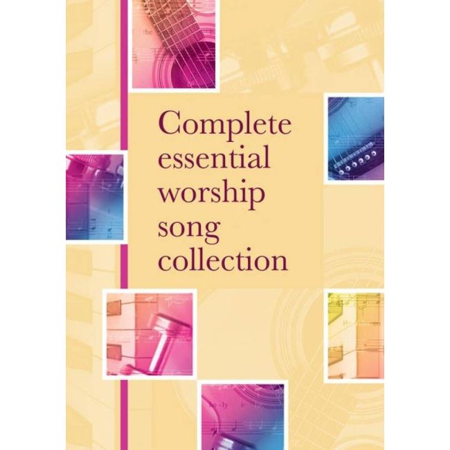 Complete Essential Worship Song Collection