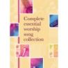 Complete Essential Worship Song Collection