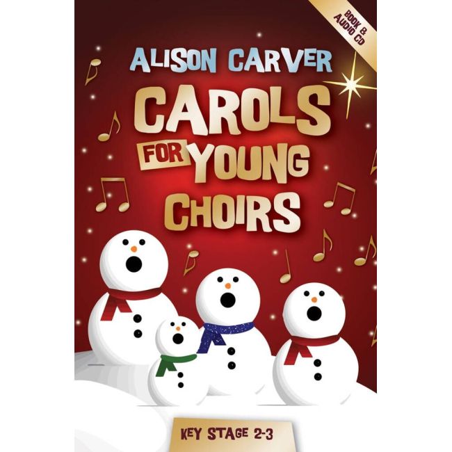 Carver, Alison - Carols for Young Choirs