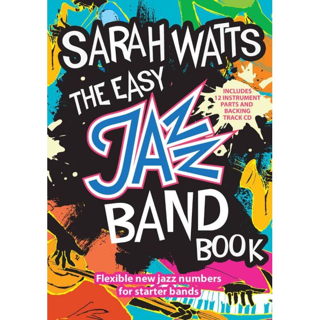 Watts, Sarah - The Easy Jazz Band Book