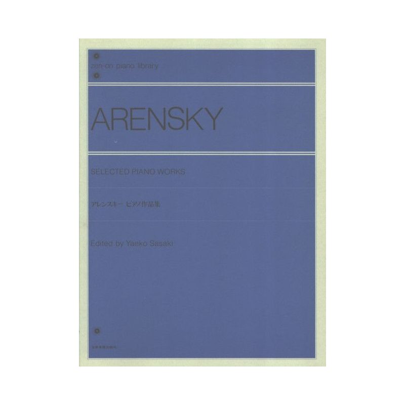Arensky, Anton Stepanowitsch - Selected Piano Works