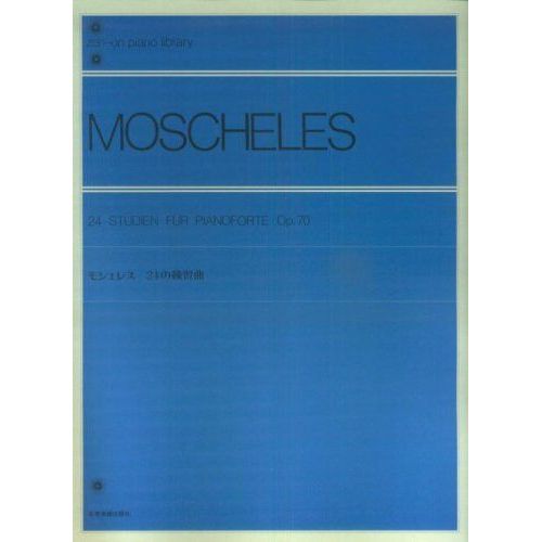 Moscheles, Ignaz - 24 Studies op. 70
