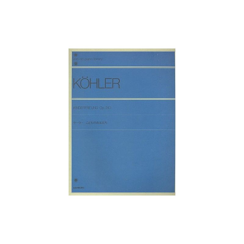 Koehler, Louis - Kinderfreund op. 243