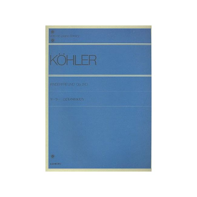 Koehler, Louis - Kinderfreund op. 243