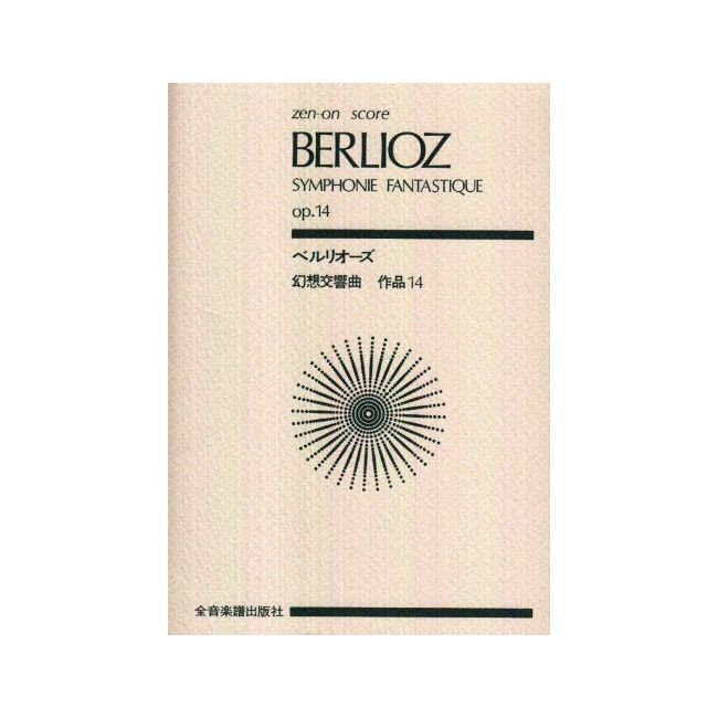Berlioz, Hector - Symphonie Fantastique op. 14
